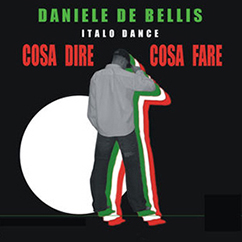 Daniele De Bellis - Cosa dire cosa fare