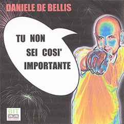 Daniele De Bellis - Tu non sei così importante
